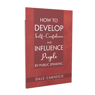 How to Develop Self-Confidence & Influence People By Public Speaking